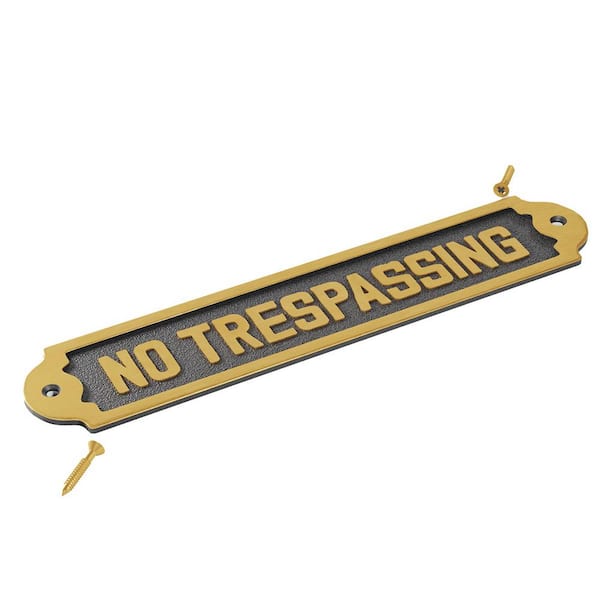 2-1/8 in. H x 10-3/4 in. W Solid Brass Sign No Trespassing