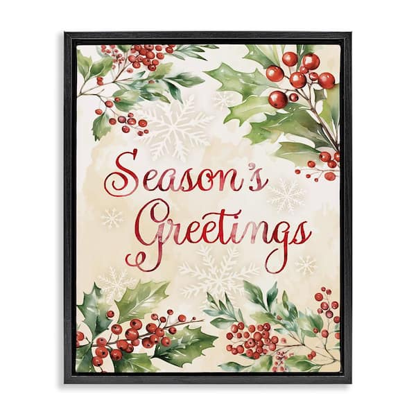 Season's Greetings Holly Berries by Nicole DeCamp 1-Piece Black Floater Frame Typography Art Print 21 in. x 17 in.