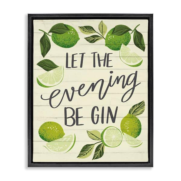 Stupell Industries Let Evening Be Gin by Caroline Alfreds Black Floater Frame Food Graphic Art Print 21 in. x 17 in.