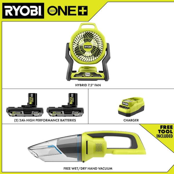 ONE+ 18V Cordless Hybrid 7.5 in. Fan Kit w/ (2) 2Ah Batteries, Charger, w/ FREE ONE+ 18V Cordless Wet/Dry Hand Vacuum
