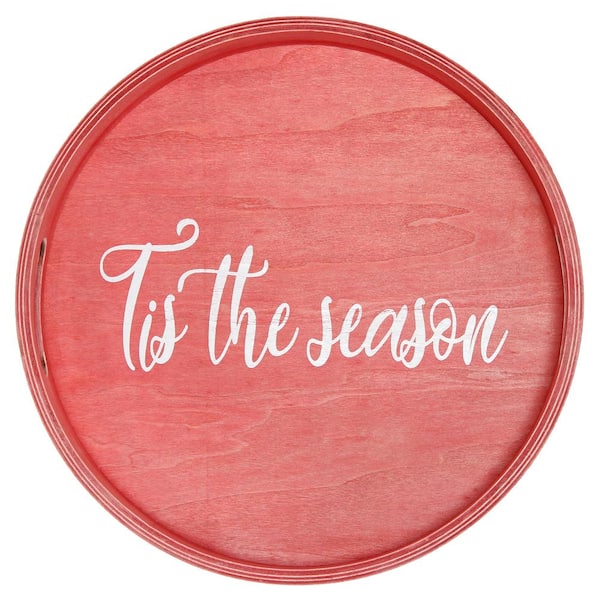 Elegant Designs 13.75 in. W x 1.65 in. H x 13.75 in. D Tis the Season Red Wash Round Decorative Wood Serving Tray