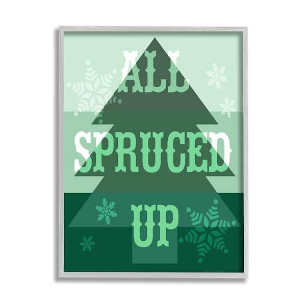 Stupell Industries All Spruced Up Holiday Pun by Lil' Rue 1 Piece Framed Graphic Print Typography Poster Art Print 14 in. x 11 in.