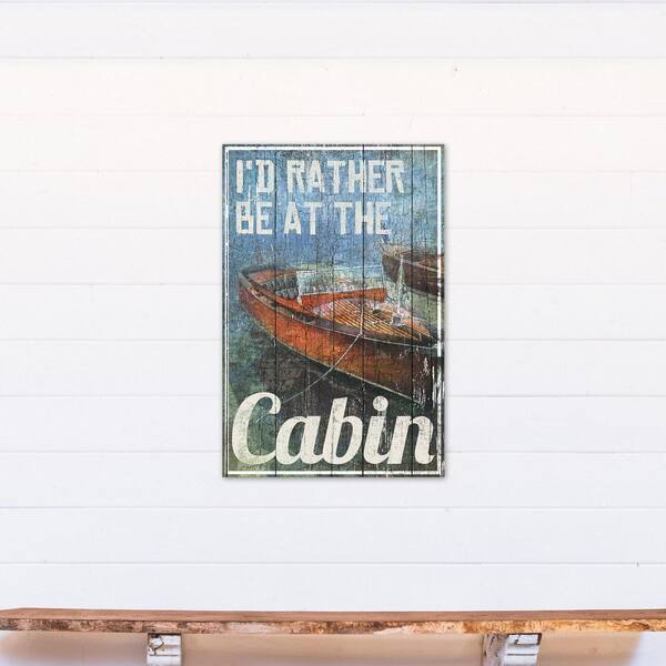 DESIGNS DIRECT 36 in. x 24 in. I'd Rather Be At The Cabin Printed Canvas Wall Art