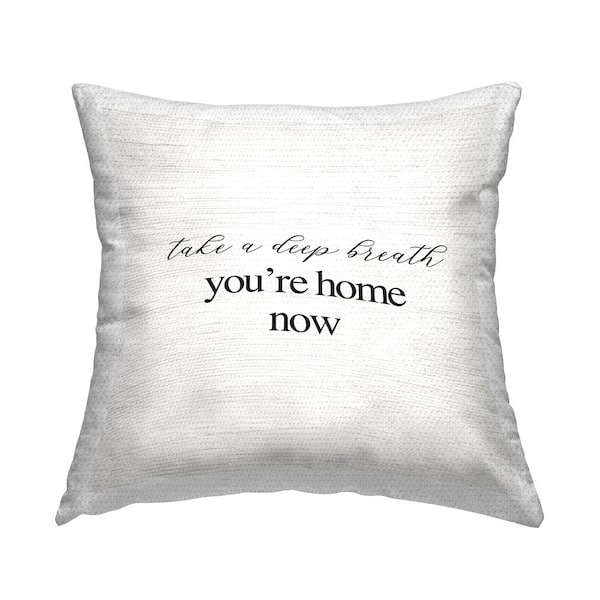 Stupell Industries You're Home Now Relaxing Minimal Typography Phrase Beige Square Outdoor Throw Pillow