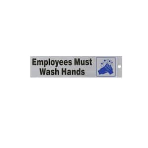 2 in. x 8 in. Plastic Employees Must Wash Hands Sign
