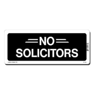 10 in. x 4 in. No Solicitors Sign Printed on More Durable, Thicker, Longer Lasting Styrene Plastic