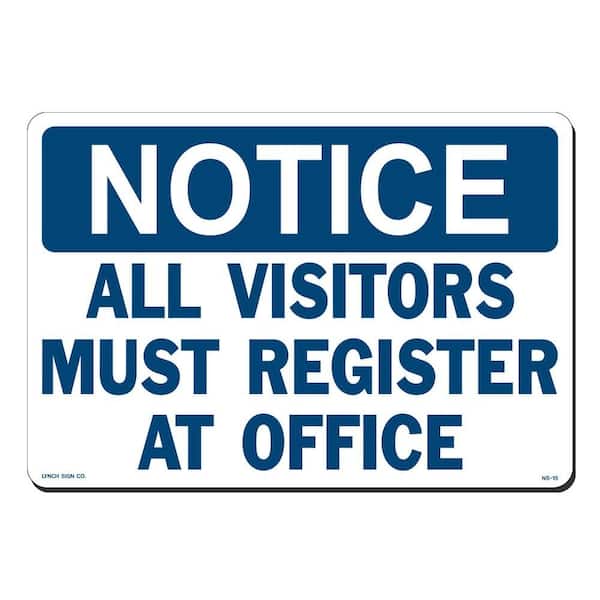Lynch Sign 14 in. x 10 in. Notice All Visitors Must Register Sign Printed on More Durable, Thicker, Longer Lasting Styrene Plastic