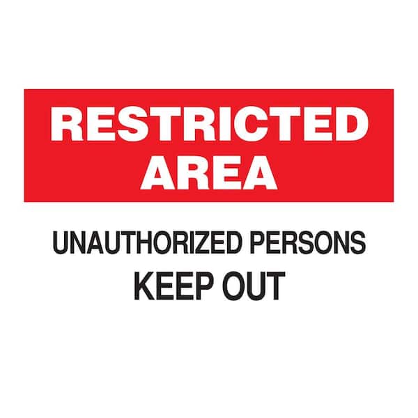 Brady 10 in. x 14 in. Plastic Restricted Area Unauthorized Persons Keep Out Admittance Sign