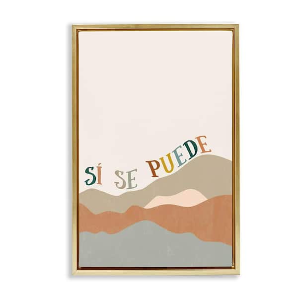 Stupell Industries Yes You Can Mountains by Anna Quach Gold Floater Frame Typography Graphic Art Print 31 in. x 21 in.