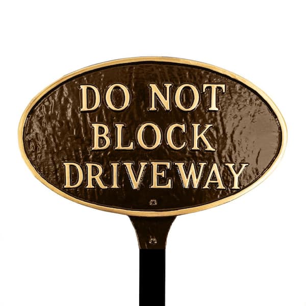 8.5 in. x 13 in. Standard Oval Do Not Block Driveway Statement Plaque Sign with Lawn Stake-Oil Rubbed/Gold