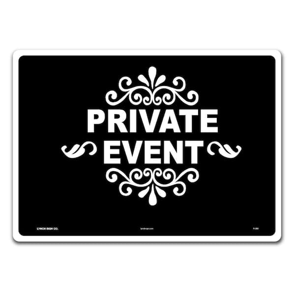 Lynch Sign 14 in. x 10 in. Private Event Sign Printed on More Durable Thicker Longer Lasting Plastic Styrene