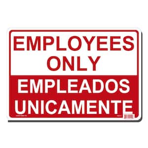 14 in. x 10 in. Employees Only Sign - Bilingual Printed on More Durable, Thicker, Longer Lasting Styrene Plastic