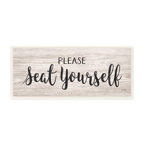 Stupell Industries 7 in. x 17 in. " Please Seat Yourself Wood Grain Texture with Black Script Typography" by Lauren Rader Wall Plaque Art
