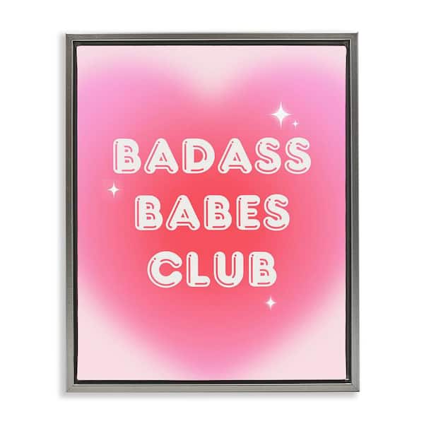 Stupell Industries Bad*ss Babes Club by House of Lulu Gray Floater Frame Typography Graphic Art Print 21 in. x 17 in.