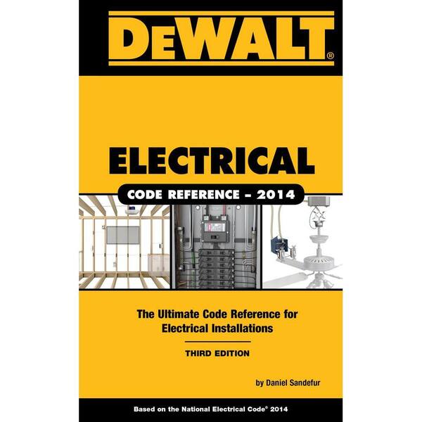 Unbranded Dewalt Electrical Code Reference: Based on the NEC 2014