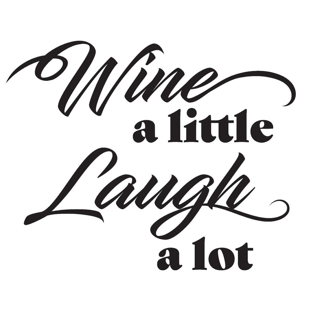 WallPops Wine a Little Laugh a Lot Black Wall Quote Decal DWPQ3081 ...