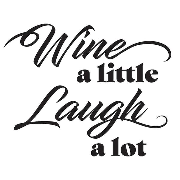 WallPops Wine a Little Laugh a Lot Black Wall Quote Decal