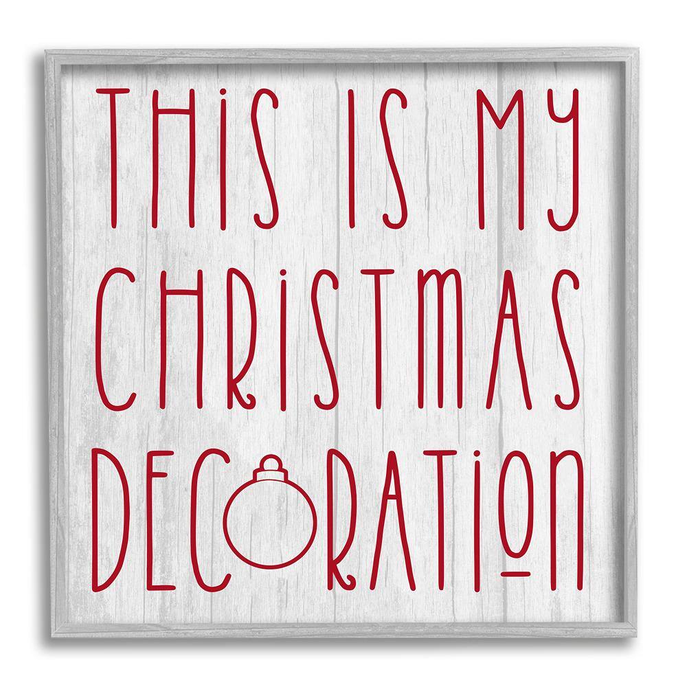 My Christmas Decoration Humor by Lil' Rue 1 Piece Framed Graphic Print Typography Poster Art Print 24 in. x 24 in. price history on PriceWatchPro