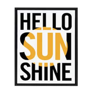 Sylvie "Hello Sunshine" by Rocket Jack Framed Canvas Typography Wall Art 24 in. x 18 in.