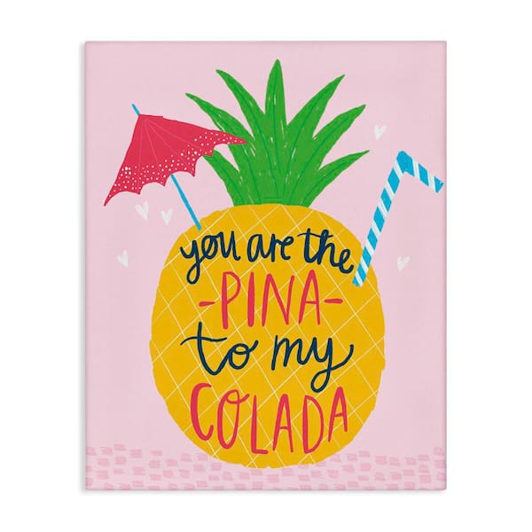 Stupell Industries Pina To My Colada by Lisa Barlow Unframed Food Graphic Art Print 30 in. x 24 in.