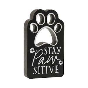 Stay Paw Sitive Wood Tabletop Sign