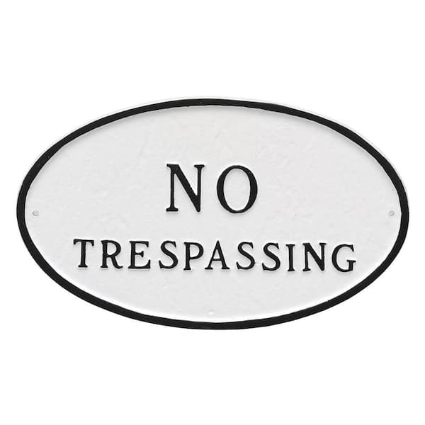 Montague Metal Products 10 in. x 18 in. Large Oval No Trespassing Statement Plaque Sign White with Black Lettering