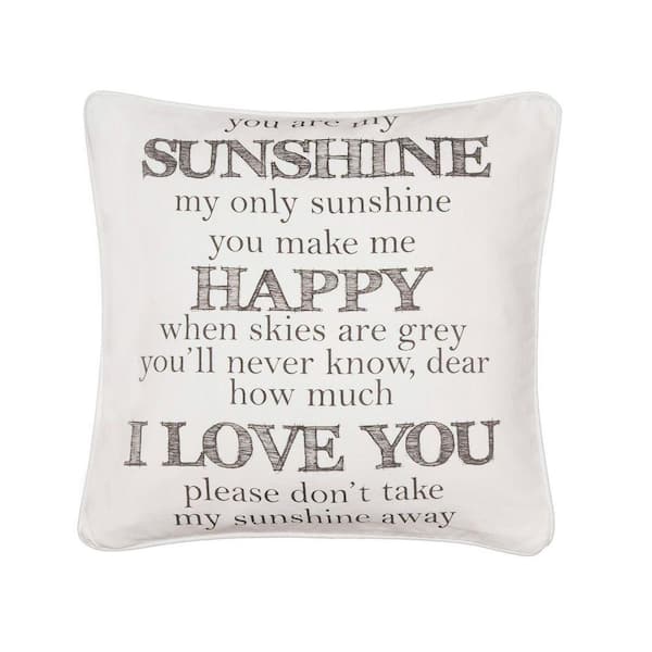 Cream, Grey You Are My Sunshine Sentiment Print 20 in. x 20 in. Throw Pillow