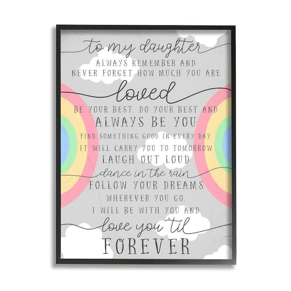Stupell Industries My Daughter You Are Loved Charming Rainbow By Daphne Polselli Framed Print Typography Texturized Art 16 in. x 20 in.
