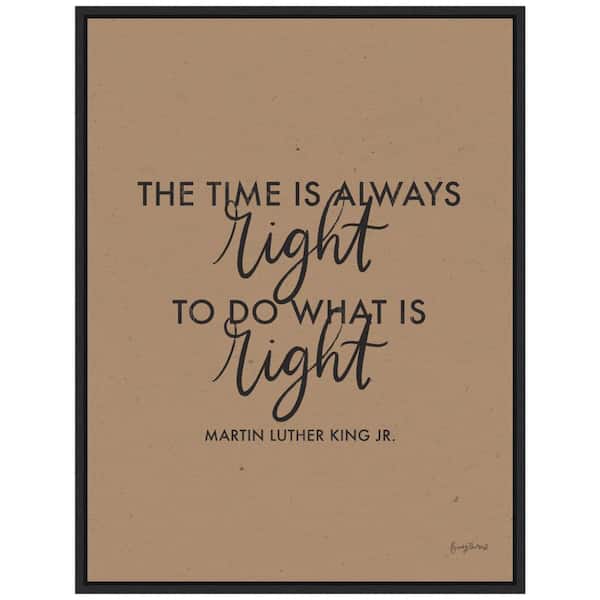 Amanti Art 18 in. x 23.50 in. Words of Wisdom IV - The Time is Right MLK Holiday Framed Canvas Wall Art