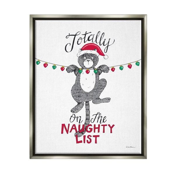 Stupell Industries Naughty List Cat Phrase by Deb Strain 1-Piece Floater Frame Graphic Print Animal Poster Art Print 31 in. x 25 in.