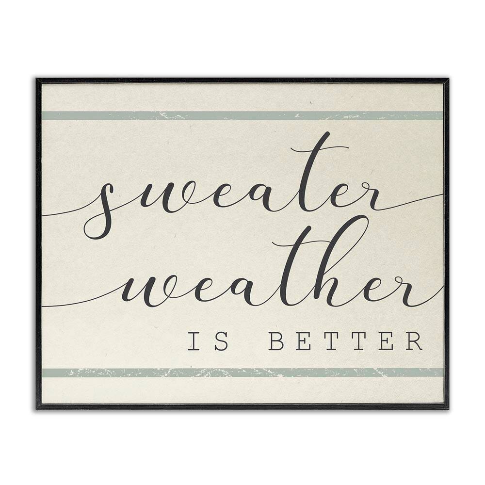 Sweater Weather is Better Bistro Stripe by Daphne Polselli Black Framed Graphic Typography Art Print 20 in. x 16 in. price history on PriceWatchPro