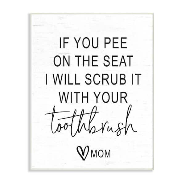 Stupell Industries 10 in. x 15 in. "Pee On Seat Bathroom Black And White" by Lettered and Lined Wood Wall Art