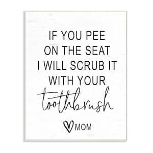 12 in. x 18 in. "Pee On Seat Bathroom Black And White" by Lettered and Lined Wood Wall Art