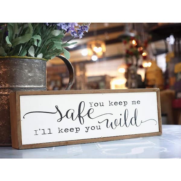 You Keep Me Safe I'll Keep You Wild Sign – Pretty Perfect Studio
