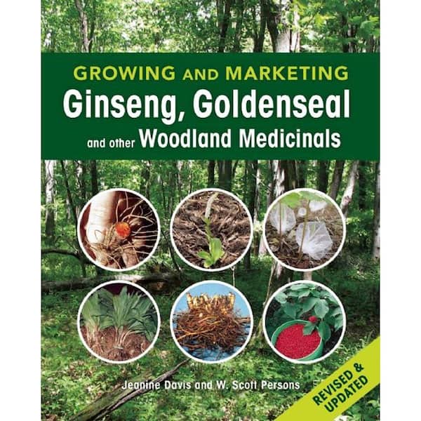 Unbranded Growing and Marketing Ginseng, Goldenseal and Other Woodland Medicinals