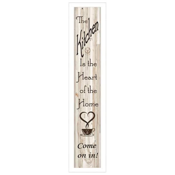 HomeRoots Charlie Kitchen Is The Heart of The Home 1-Piece Framed Wall Art 32 in. x 7 in.