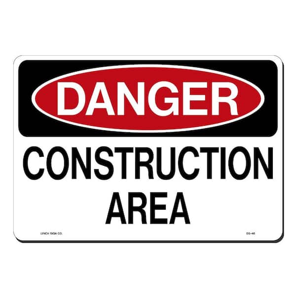 Lynch Sign 14 in. x 10 in. Danger Construction Area Sign Printed on More Durable, Thicker, Longer Lasting Styrene Plastic
