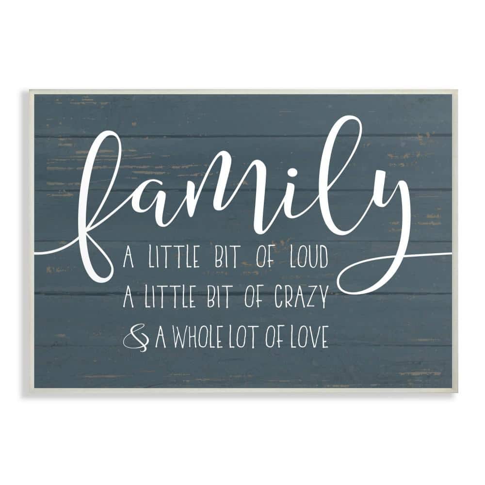 10 in. x 15 in. Family Loud Crazy Love by Lettered and Lined Printed W