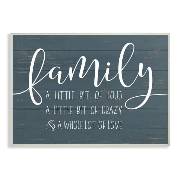 Stupell Industries 10 in. x 15 in. "Family Loud Crazy Love" by Lettered and Lined Printed Wood Wall Art