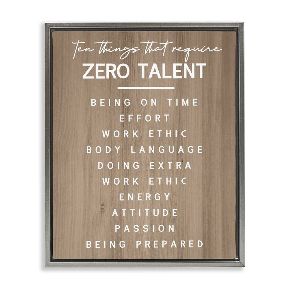 Inspirational Zero Talent by Daphne Polselli Gray Floater Frame Typography Graphic Art Print 21 in. x 17 in. price history on PriceWatchPro