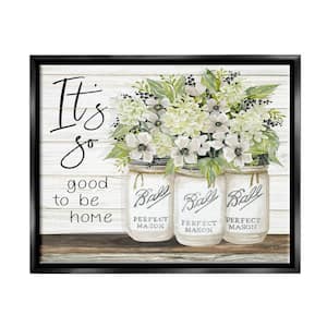 So Good To Be Home Phrase Charming Floral Bouquet by Cindy Jacobs Floater Frame Nature Wall Art Print 25 in. x 31 in