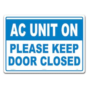 14 in. x 10 in. Keep Door Closed Sign Printed on More Durable Thicker Longer Lasting Styrene Plastic