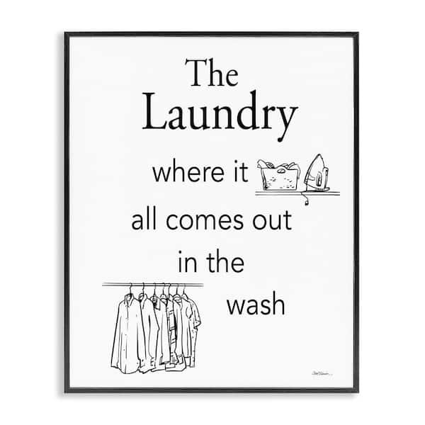 Stupell Industries All Comes Out Laundry by Carol Robinson Black Framed Typography Giclee Art Print 30 in. x 24 in.