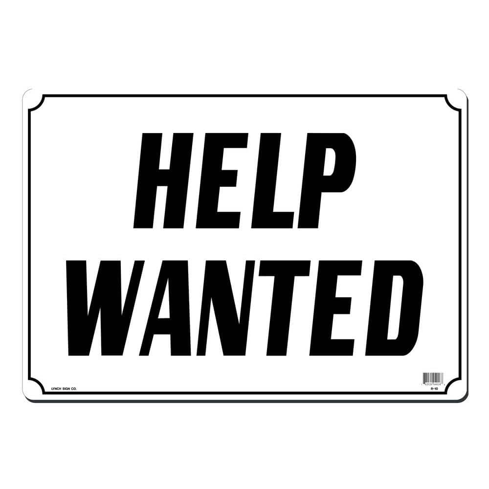 Lynch Sign 20 In X 14 In Help Wanted Sign Printed On More Durable