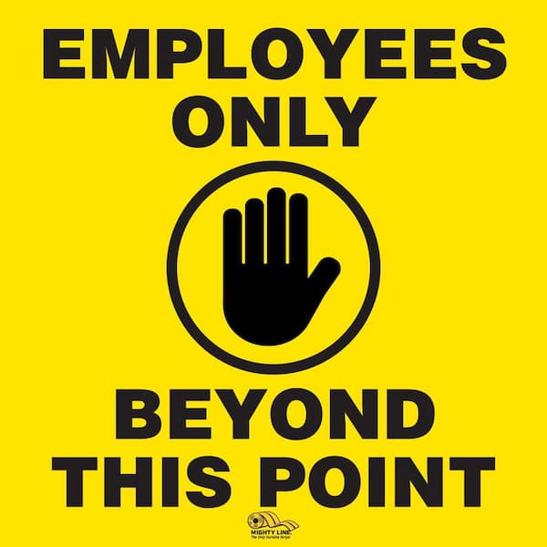 Mighty Line 16 in. Employees Only Floor Sign