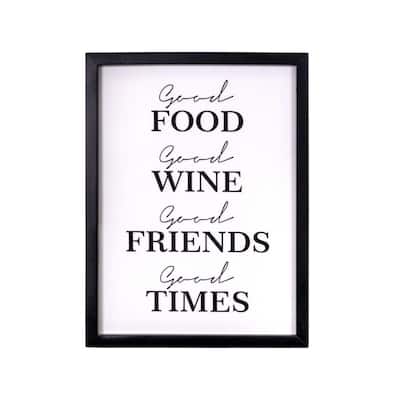 "Good Food, Wine, Friends, and Times" Wood Framed High Gloss Graphic Print Typography Art Print 16 in. x 12 in.