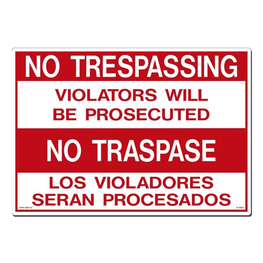 Lynch Sign 20 in. x 14 in. No Trespassing - No Traspase Sign Printed on  More Durable, Thicker, Longer Lasting Styrene Plastic R- 39BLS - The Home  Depot