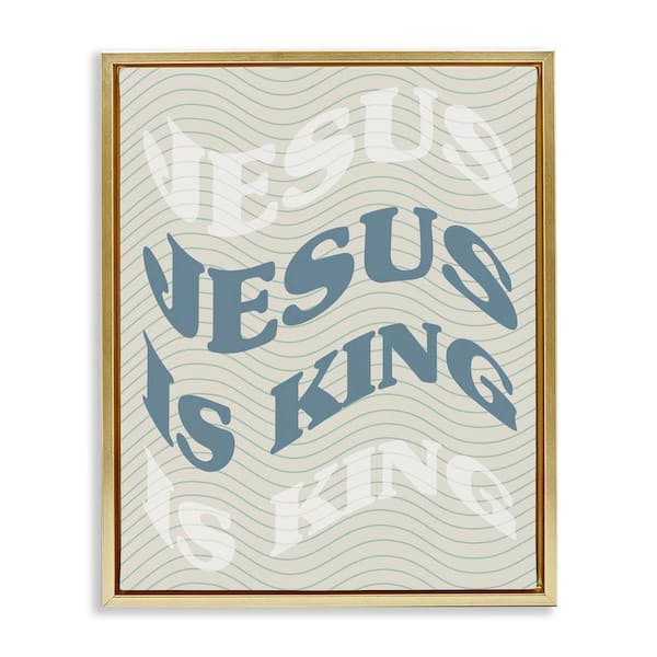 Stupell Industries Wavy Jesus Is King by Daphne Polselli Gold Floater Frame Religious Graphic Art Print 21 in. x 17 in.