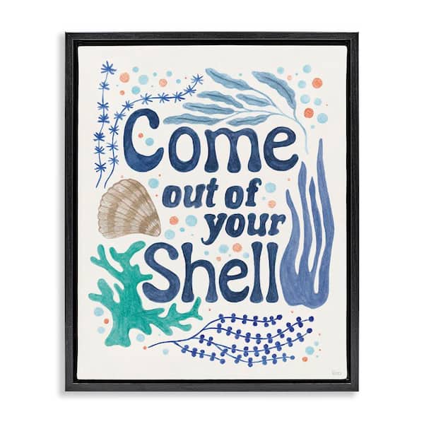 Stupell Industries Come Out Of Your Shell by Veronique Charron Black Floater Frame Coastal Graphic Art Print 31 in. x 25 in.
