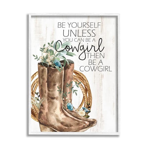 Be Yourself Or A Cowgirl Floral Boots Design by Kim Allen Framed Nature Art Print 14 in. x 11 in.